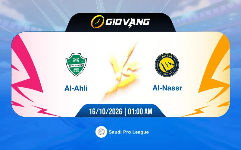 Soi kèo Al Ahli vs Al Nassr 01h00 ngày 16/10/2026 – VĐQG Ả Rập